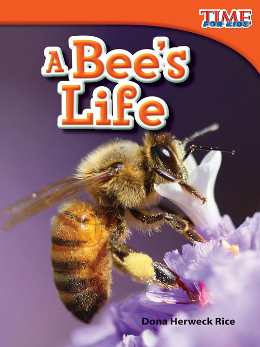Title details for A Bee's Life by Dona Herweck Rice - Available